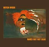Mitch Ryder CD Naked But Not Dead