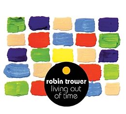 Robin Trower CD Living Out Of Time