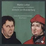 Johann Rosenmüller Ensemble CD Martin Luther & Gegenspieler A
