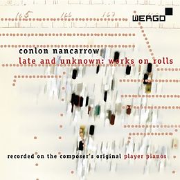 Conlon Nancarrow CD Late And Unknown: Works On Rolls