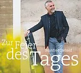 Manfred (Komp) Siebald CD Zur Feier Des Tages