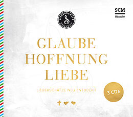 Das Liederschatz-Projekt CD Glaube,Hoffnung,Liebe-Das Liederschatz-Projekt