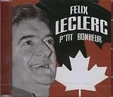 Felix Leclerc CD Leclerc - P'tit Bonheur