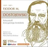 Audio CD (CD/SACD) Polsunkoff - Eine garstige Anekdote von Fjodor Michailowitsch Dostojewski