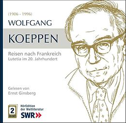 Wolfgang Koeppen CD Bonjour Paris