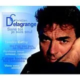 Christian Delagrange CD Sans Toi Je Suis Seul