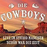 Die Cowboys CD Live Im Studio Maschen - Schön War Die Zeit