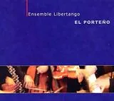 Ensemble Libertango CD El Porteno