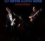 Ulf/Wind,Martin Meyer CD Licorice & Beer