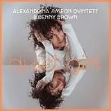 Alexandrina Simeon Quintett & CD Quiet Girl