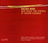 Gregor/Sirius String Q Huebner CD Racing Mind-New Music For Stri