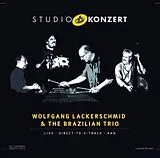 Lackerschmid,Wolfgang & The Brazilian Trio Vinyl Studio Konzert [180g Vinyl Limited Edition]