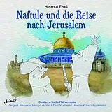 Eisel,Helmut/Klaholz,Kerstin/Deutsche Radio CD Naftule Und Die Reise Nach Jerusalem