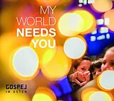 Gospel Im Osten CD My World Needs You