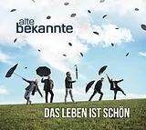Alte Bekannte CD Das Leben Ist Schön