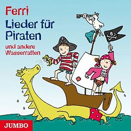 Audio CD (CD/SACD) LIEDER FÜR PIRATEN UND ANDERE WASSERRATTEN von Ferri