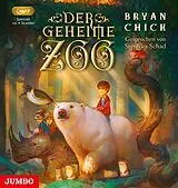 Audio CD (CD/SACD) DER GEHEIME ZOO von Bryan Chick