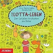 Audio CD (CD/SACD) Mein Lotta-Leben 06. Den Letzten knutschen die Elche! von Alice Pantermüller, Daniela Kohl