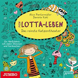 Katinka Kultscher CD Mein Lotta-leben - Das Reinste Katzentheater