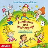 Matthias Meyer-Göllner CD Rundherum & Wild Vergnügt