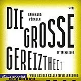 Audio CD (CD/SACD) Die Grosse Gereiztheit - Weg Aus Der Kollektiven von Bernhard Pörksen