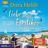 Audio CD (CD/SACD) (CD) Liebe Oder Eierlikör von Dora Heldt