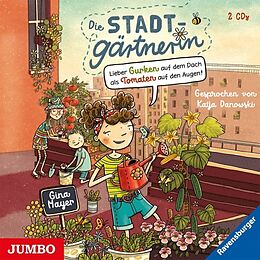 Katja/Mayer,Gina Danowski CD Die Stadtgärtnerin - Lieber Gurken Auf Dem Dach (1