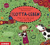 Audio CD (CD/SACD) Mein Lotta-Leben - Muh mir das Lied von der Kuh von Alice Pantermüller