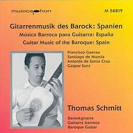 Thomas Schmitt (Gitarre) CD Gitarrenmusik des Barock: Spanien