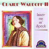 Claire Waldoff CD Immer Ran An' Speck
