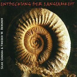 Silke Gonska & Frieder W. Bergner CD Entdeckung der Langsamkeit