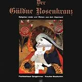 Fischbachauer Sängerinnen CD Der güldne Rosenkranz