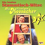 3 Lustigen Moosacher,Die CD Stammtisch-Witze,Folge 13