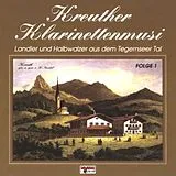 Kreuther Klarinettenmusi CD Landler und Halbwalzer aus dem Tegernseer Tal Folge 1