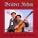 Brüder Rhem CD Jetzt geh'ma auf de Alma