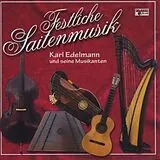 Karl Edelmann & Seine Musikanten CD Festliche Saitenmusik