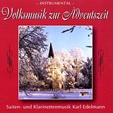 Karl Edelmann und seine Musikanten CD Volksmusik Zur Adventszeit