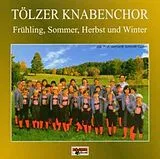 Tölzer Knabenchor CD Frühling - Sommer - Herbst - Winter