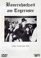 Bauernhochzeit Am Tegernsee - Original Film von 1936 DVD