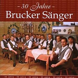 Brucker Sänger CD 30 Jahre