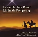 Ensemble Tobi Reiser/Lindmair CD Lieder & Weisen Z.Advent-& Weihnachtszeit