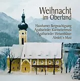 HAUSHAMER BERGWACHTGSANG/+ CD Weihnacht Im Oberland