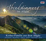 Kerber Familie CD Abendstimmung Im Allgäu