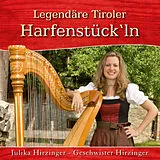 JULIKA/GESCHWISTER H HIRZINGER CD Legendäre Tiroler Harfenstücke