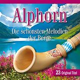 Various CD Alphorn-Die Schönsten Melodien