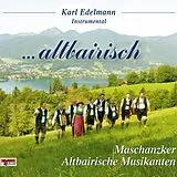Karl - Altbairische M Edelmann CD ...Altbairisch-Maschanzker