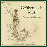 Gröbenbach Musi CD Auf Da Neu'N Soatn