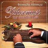Boarische Almmusi CD Zithermusi Zur Staaden Zeit