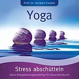 Norbert Prof. LA VITA/Fessler CD Yoga: Stress Abschütteln-Stress+Kraft