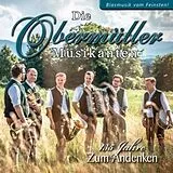 Die Obermüller Musikanten CD 135 Jahre-Zum Andenken